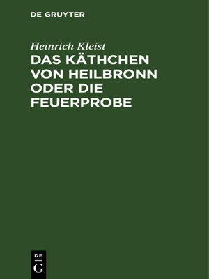 cover image of Das Käthchen von Heilbronn oder die Feuerprobe